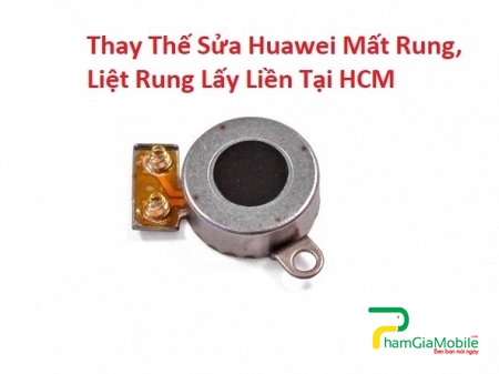 Thay Thế Sửa Huawei P8 Max Mất Rung, Liệt Rung Lấy Liền Tại HCM